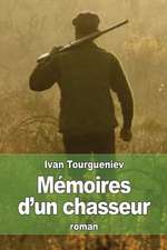 Memoires D'Un Chasseur