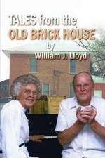 Tales from the Old Brick House