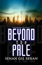 Beyond the Pale