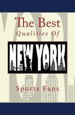 The Best Qualities of New York Sports Fans