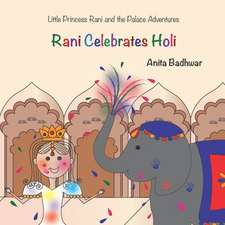 Rani Celebrates Holi