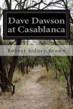 Dave Dawson at Casablanca