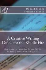 A Creative Writing Guide for the Kindle Fire