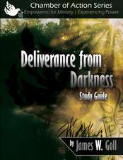 Deliverance from Darkness Study Guide