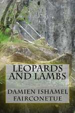 Leopards and Lambs