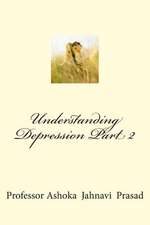 Understanding Depression Part 2