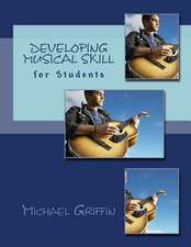 Developing Musical Skill