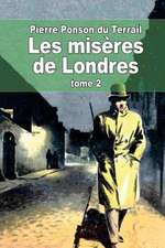 Les Miseres de Londres