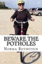 Beware the Potholes