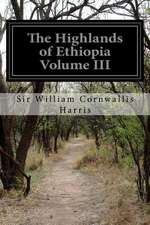 The Highlands of Ethiopia Volume III