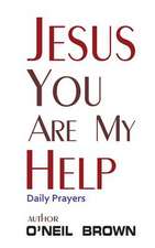 Jesus You Are My Help