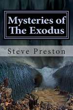 Mysteries of the Exodus