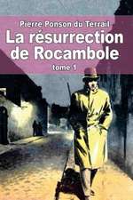 La Resurrection de Rocambole