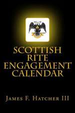 Scottish Rite Engagement Calendar