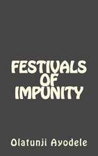 Festivals of Impunity