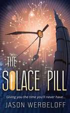 The Solace Pill (Omnibus Edition)