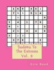 Sudoku to the Extreme Vol. 8