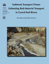 Sediment Transport Primer Estimating Bed-Materal Transport in Gravel-Bed Rivers