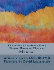 The Ariana Institute Deep Tissue Massage Therapy