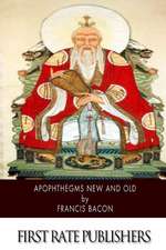 Apophthegms New and Old