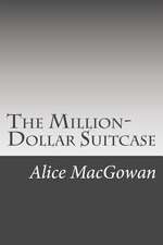 The Million-Dollar Suitcase