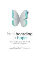 From Hoarding to Hope