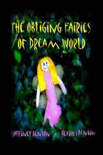 The Obliging Fairies of Dream World