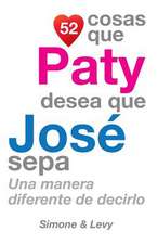 52 Cosas Que Paty Desea Que Jose Sepa