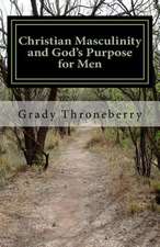 Christian Masculinity and God's Purpose for Men