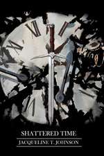 Shattered Time