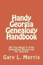 Handy Georgia Genealogy Handbook