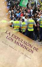 La Expulsion de Los Moriscos