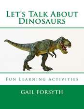 Let's Talk about Dinosaurs