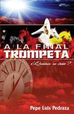 a la Final Trompeta