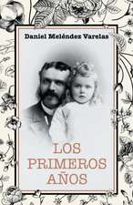 Los Primeros Anos: Para El Crecimiento y Cambio Personal