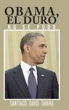 Obama, El Duro