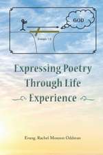 Expressing Poetry Through Life Experience