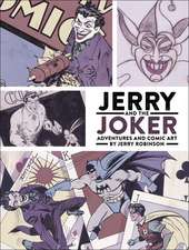 Jerry and the Joker: Adventures and Comic Art