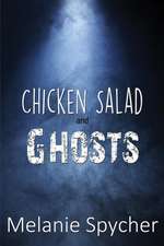 Chicken Salad and Ghosts