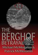 The Berghof Betrayal, a Winston Churchill 1930s Thriller