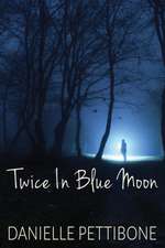 Twice in Blue Moon