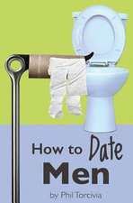 How to Date Men