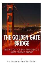 The Golden Gate Bridge