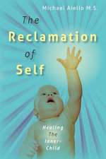 The Reclamation of Self