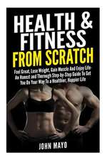 Health & Fitness from Scratch