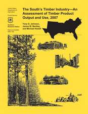 The South's Timber Industry- An Assessment of Timber Product Output and Use,2007