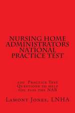 Nursing Home Administrators National Practice Test