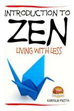 Introduction to Zen - Living with Less