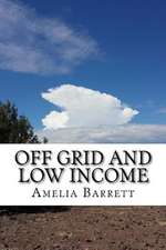 Off Grid and Low Income