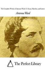 The Complete Works of Artemus Ward - I